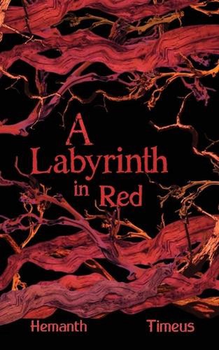 Labyrinth red by - a, timeus