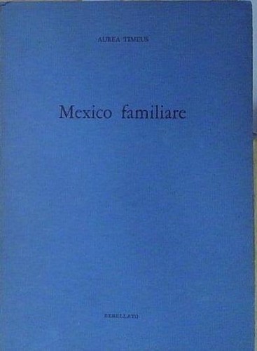 Timeus mexico familiare - mexico,